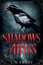 Shadows Abyss: A Book of Poetry by Luna Nyx Frost Paperback Book