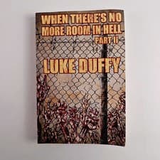 When There's No More Room In Hell 2 By Luke Duffy